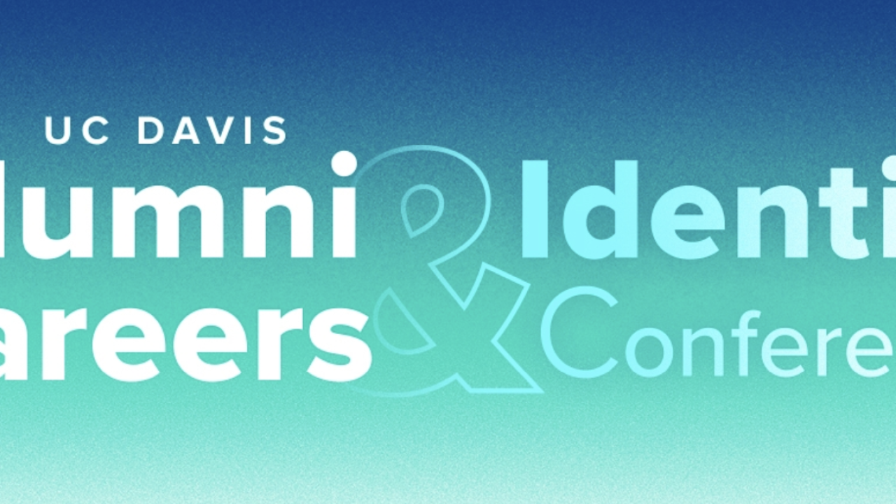 UC Davis Alumni Careers & Identity Conference logo on a gradient blue-green background.
